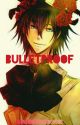 Bulletproof(Blood Dupre x OC) by RandomRedRidingHood