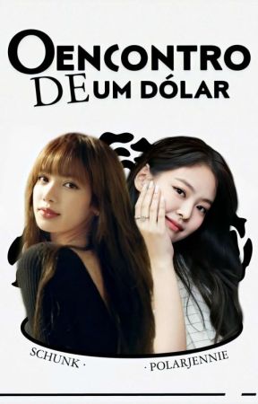 O Encontro de Um Dólar by polarjennie