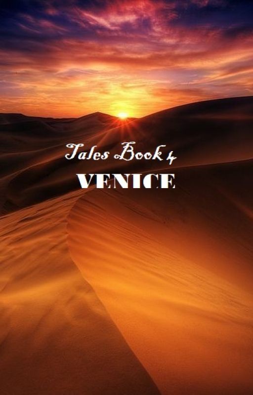 Tales Book 4: Venice by Adlaide_Duah