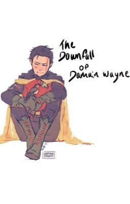 The Downfall Of Damian Wayne cover