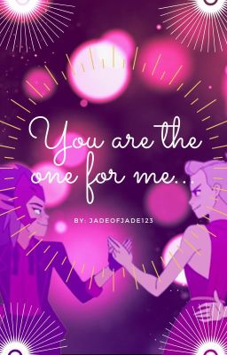 You're the one for me... (Catradora Fanfic) cover