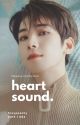 Heart Sound » Meanie ✔ by foxypeachy