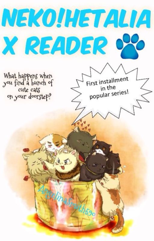 Neko!Hetalia x Reader by AngelinaSmith590