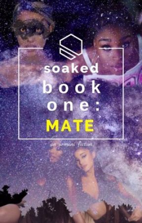 ••soaked•• book one: mate by REMKORDEI