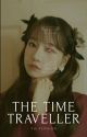 The Time Traveller ||✓  by Yulyenwon