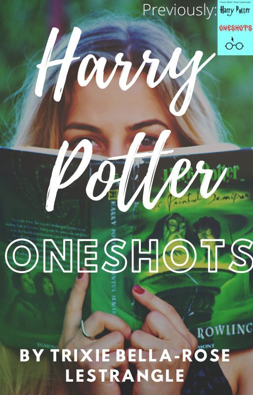 Harry Potter Oneshots by goldenzingy46