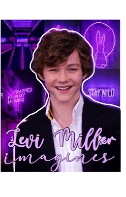 Levi Miller Imagines • requests open • by WonderMiller