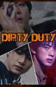 Dirty Duty || TAEJIN ☑️ by jinniyakim