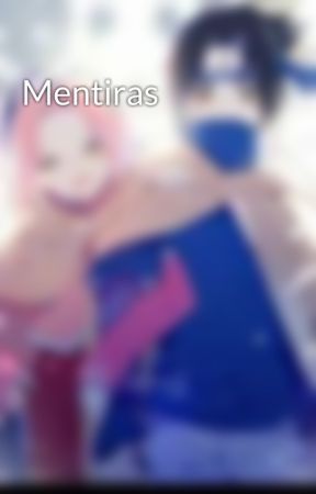 Mentiras by belenUchihasxs-14