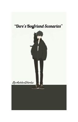 Dere's Boyfriend Scenarios (DISCONTINUED) cover