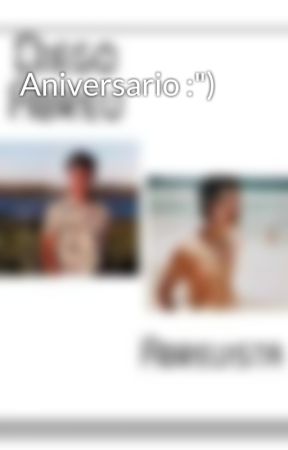 Aniversario :") by AbreuistaDeCorazon