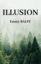 ILLUSION by EmmyBlp