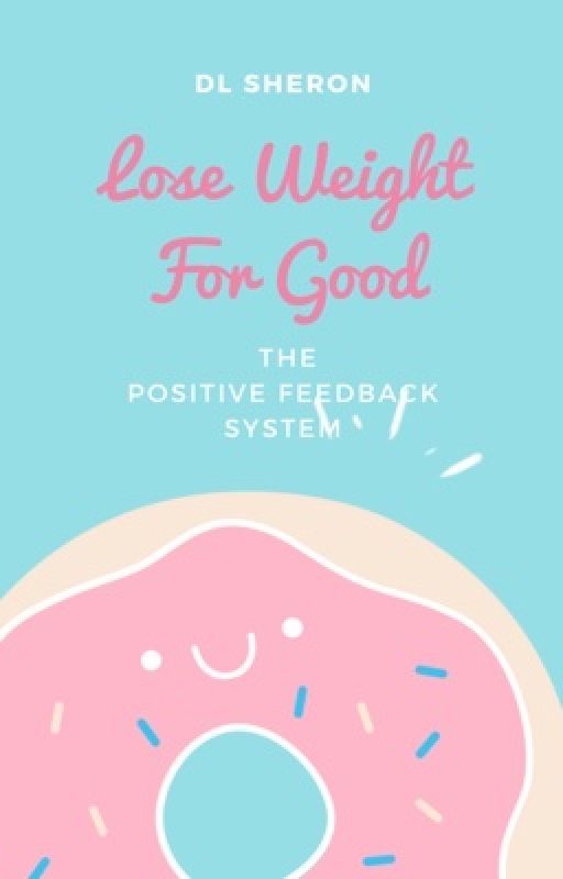 Lose Weight for Good by DLSheron