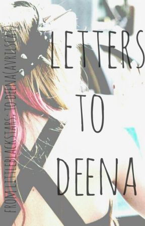 letters to deena by darlinlavigne