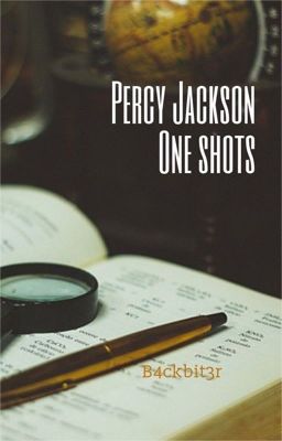 Percy Jackson - One Shots. cover