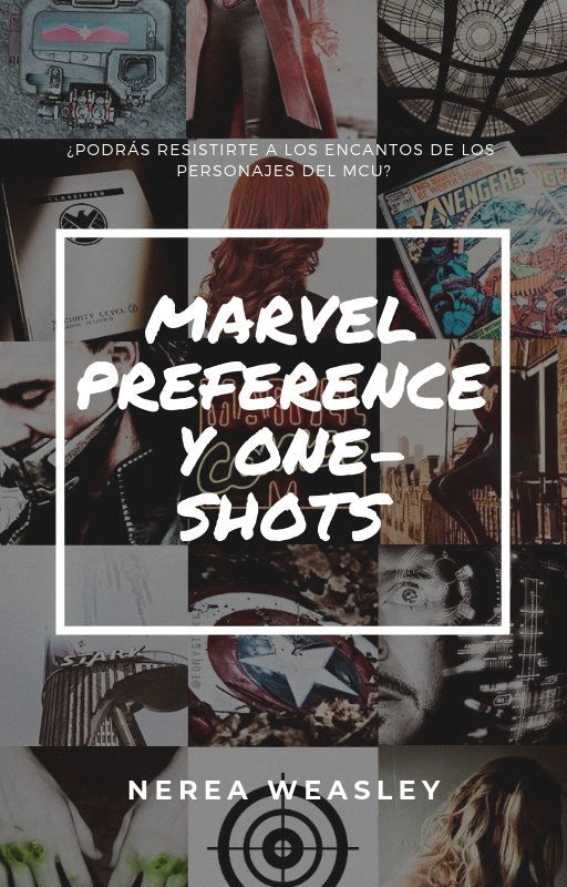 MARVEL (One-Shots & Preferences) by nereaweasley