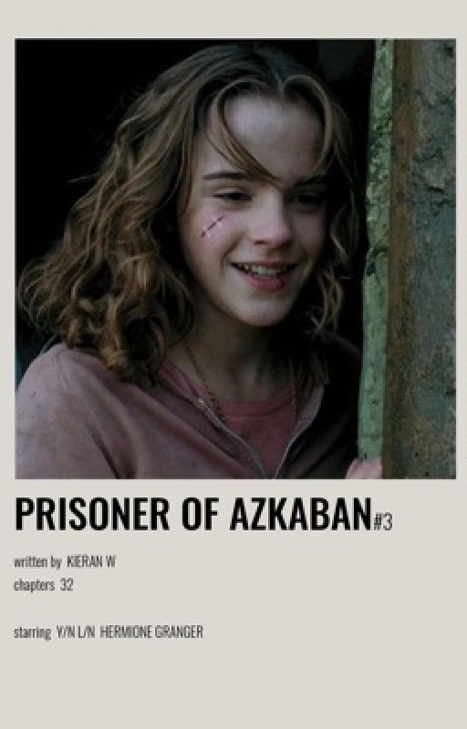 The Prisoner of Azkaban | Hermione Granger x Male Reader (Book Three) by kieran_w