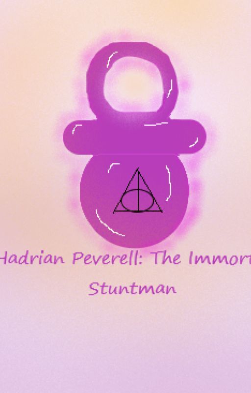 Hadrian Peverell: The Immortal Stuntman by colliepops456