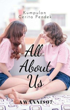 All About Us (GxG) by awannis07