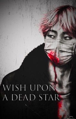 wish upon a dead star || taekook || completed cover