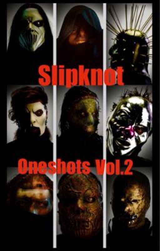 Slipknot Oneshots Vol.2 by verincopia