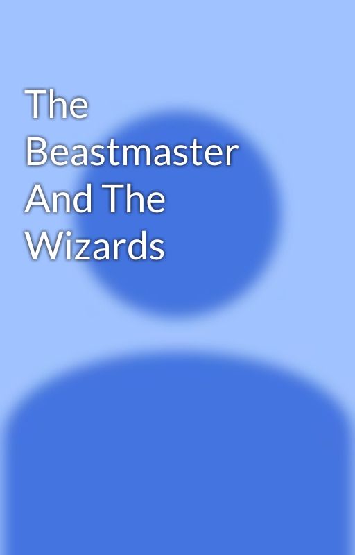 The Beastmaster And The Wizards by FauraFen