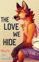 The Love we Hide (Gay Furry Romance/Thriller story) MA15  by NuzzleWorthy