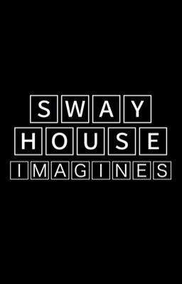 sway house imagines //discontinued::may be deleted cover