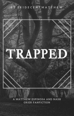 Trapped || Matt Espinosa & Nash Grier cover