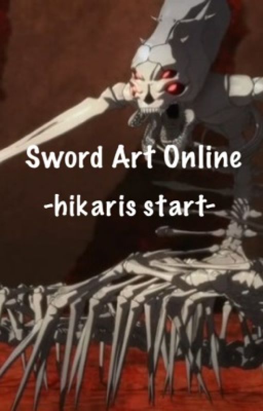 Sword Art Online -hikaris start- by kiritoXasuna02