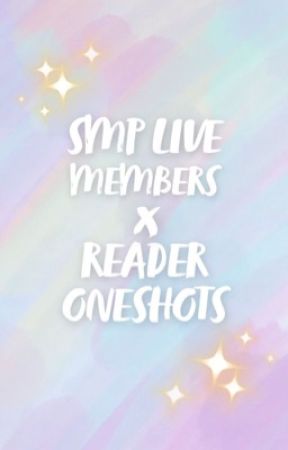 smp live x reader imagines by NotConanOBrian