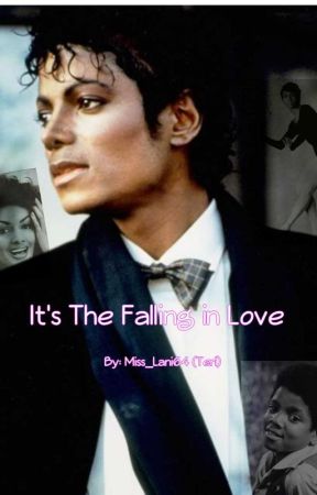 It's The Falling in Love by Miss_Lani64