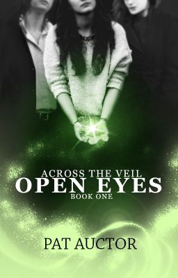 Across the Veil: Open Eyes (Book 1) cover