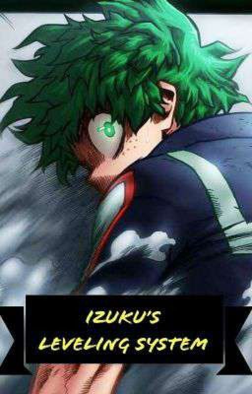 Izuku's leveling system. [Under Rework] by Excalibur717