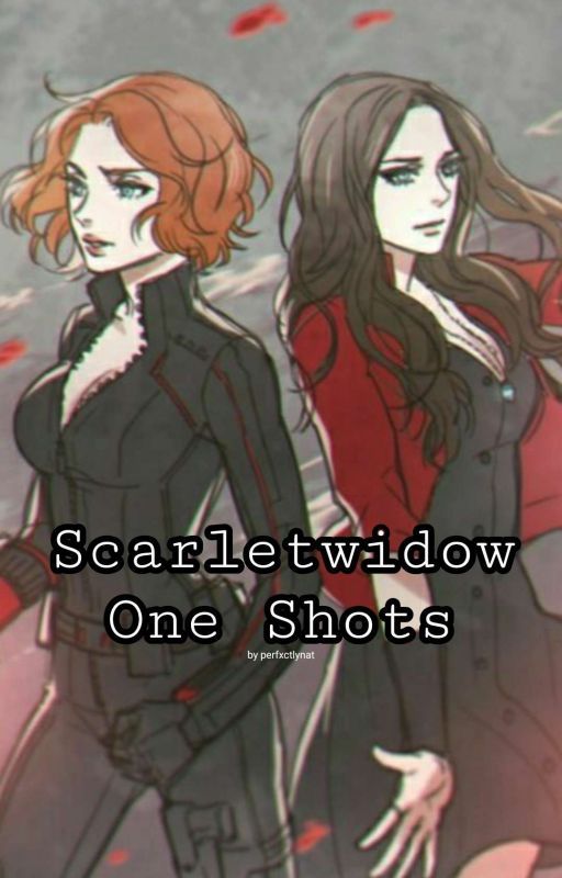 Scarletwidow One Shots by perfxctlynat