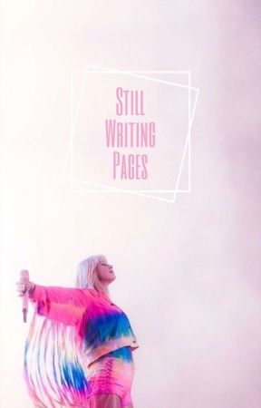 Still Writing Pages  by lovedinsecretswift