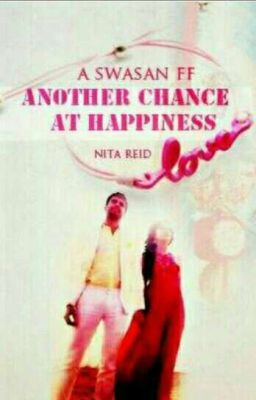 SwaSan SS :" Another Chance at Happiness" {Previous Version} cover