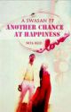 SwaSan SS :" Another Chance at Happiness" {Previous Version} by Nita_Reid