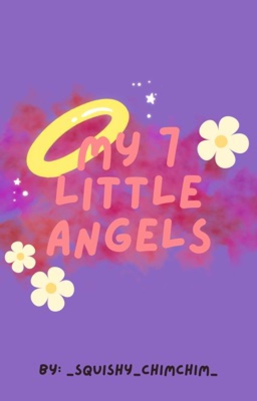 My 7 Little Angels by _Squishy_ChimChim_