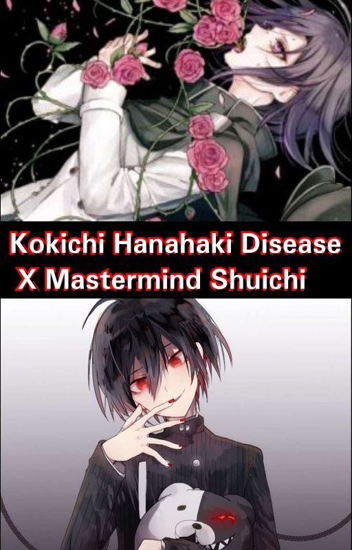 Kokichi Hanahaki Disease X Mastermind Shuichi by delusionalmilk