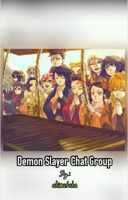 Demon Slayer Chat Group [Selesai] cover