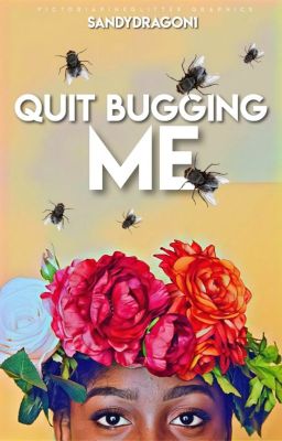 Quit Bugging Me cover