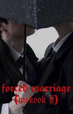 ~•°Forced Marriage°•~ (Taekook FF) cover