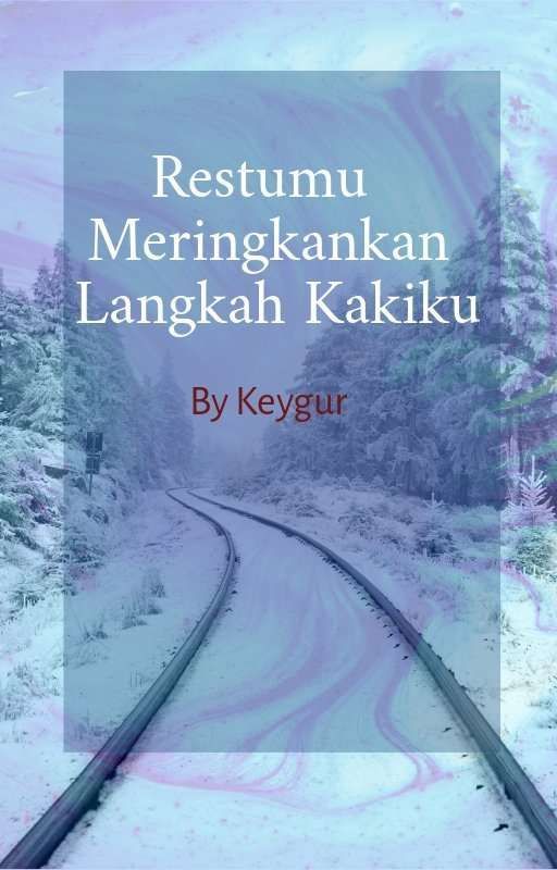 Restumu Meringankan Langkah Kakiku by siswandablegur19