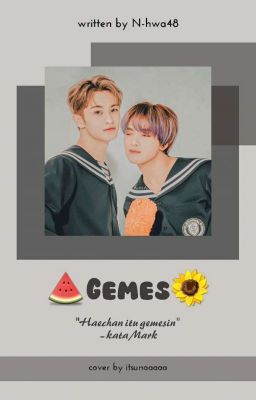 GEMES [MARKHYUCK]✔ cover