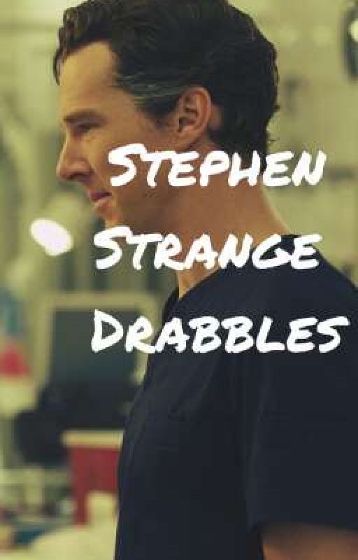 Stephen Strange Drabbles by strangelybella