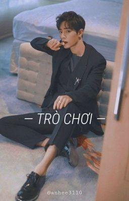 [ Bác Chiến ] Trò Chơi (Hoàn) cover