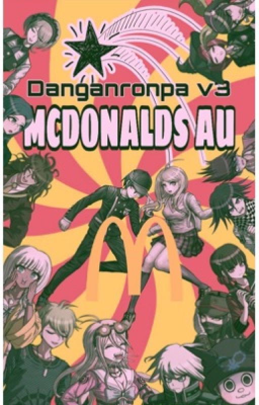 Danganronpa v3- McDonalds AU (Inspired by Georgisse.png) by iFrootyRumpus