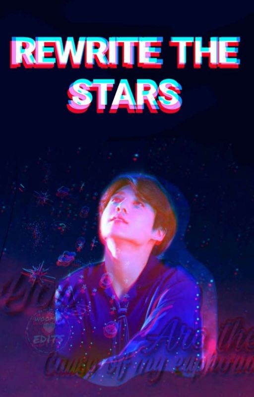 ★REWRITE THE STARS★ by bangtaneeu