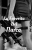 ★La Favorita Del Narco★ 